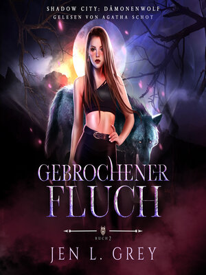 cover image of Dämonenwolf 2--Gebrochener Fluch--Werwolf Hörbuch